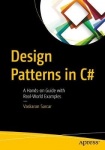 Design Patterns in C# - A Hands-on Guide with Real-World Examples