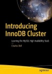 Introducing InnoDB Cluster - Learning the MySQL High Availability Stack
