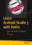 Learn Android Studio 3 with Kotlin : Efficient Android App Development