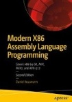 Modern X86 Assembly Language Programming : Covers x86 64-bit, AVX, AVX2, and AVX-512