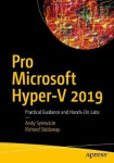Pro Microsoft Hyper-V 2019 - Practical Guidance and Hands-On Labs