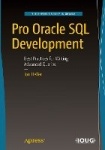 Pro Oracle SQL Development - Best Practices for Writing Advanced Queries