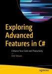Exploring Advanced Features in C# - Enhance Your Code and Productivity