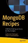 MongoDB Recipes - With Data Modeling and Query Building Strategies