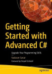 Getting Started with Advanced C# - Upgrade Your Programming Skills