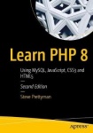 Learn PHP 8 - Using MySQL, JavaScript, CSS3, and HTML5