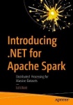 Introducing .NET for Apache Spark : Distributed Processing for Massive Datasets