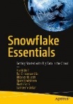 Snowflake Essentials : Getting Started with Big Data in the Cloud