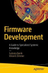 Firmware Development - A Guide to Specialized Systemic Knowledge