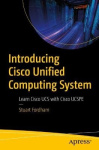 Introducing Cisco Unified Computing System - Learn Cisco UCS with Cisco UCSPE