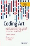 Coding Art - A Guide to Unlocking Your Creativity with the Processing Language and p5.js in Four Simple Steps
