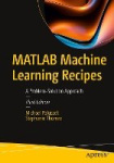 MATLAB Machine Learning Recipes - A Problem-Solution Approach