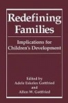 Redefining Families : Implications for Children’s Development