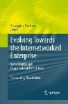 Evolving Towards the Internetworked Enterprise - Technological and Organizational Perspectives