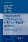 Computational Electromagnetics and Model-Based Inversion - A Modern Paradigm for Eddy-Current Nondestructive Evaluation