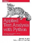 Applied Text Analysis with Python - Enabling Language-Aware Data Products with Machine Learning