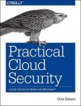 Practical Cloud Security - A Guide for Secure Design and Deployment