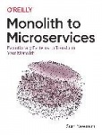 Monolith to Microservices - Evolutionary Patterns to Transform Your Monolith