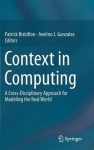 Context in Computing - A Cross-Disciplinary Approach for Modeling the Real World