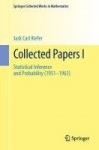 Collected Papers I - Statistical Inference and Probability (1951 - 1963)