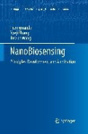 NanoBiosensing : Principles, Development and Application