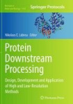 Protein Downstream Processing - Design, Development and Application of High and Low-Resolution Methods