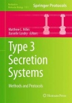 Type 3 Secretion Systems : Methods and Protocols