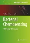Bacterial Chemosensing - Methods and Protocols