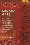 Memory Wars - Settlers and Natives Remember Washington's Sullivan Expedition of 1779