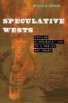 Speculative Wests - Popular Representations of a Region and Genre