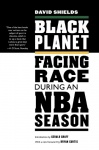 Black Planet - Facing Race During an NBA Season