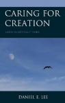 Caring for Creation - Hope in Difficult Times