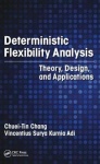 Deterministic Flexibility Analysis - Theory, Design, and Applications