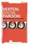 Vertov, Snow, Farocki - Machine Vision and the Posthuman