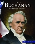 James Buchanan - Our 15th President