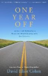 One Year Off - Leaving It All Behind for a Round-the-World Journey with Our Children
