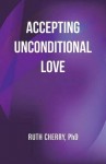 Accepting Unconditional Love