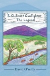 L. G. Smith - Gunfighter The Legend