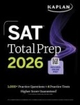 SAT Total Prep 2026: Includes 4 Full Length Practice Tests, 1,100+ Practice Questions + 1 Year Access to Online Quizzes and Vide