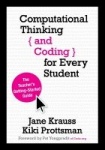Computational Thinking and Coding for Every Student - The Teacher’s Getting-Started Guide