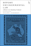Before Environmental Law - A History of a Vanishing Continent