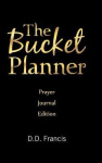 The Bucket Planner - Prayer Journal Edition