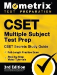 CSET Multiple Subject Test Prep - CSET Secrets Study Guide, Full-Length Practice Exam, Step-By-Step Review Video Tutorials