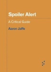 Spoiler Alert - A Critical Guide