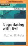 Negotiating with Evil