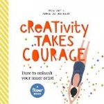Creativity Takes Courage - Dare to Think Differently
