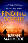 Finding Sophie - A heartfelt, page turning thriller that shows how far parents will go for their child