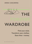 The Forever Wardrobe - Find your style. Transform your clothes. Save time and money.