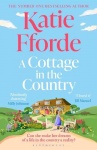 A Cottage in the Country - The new uplifting and heartwarming Sunday Times bestseller and perfect holiday read
