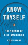 Know Thyself - The New Science of Self-Awareness